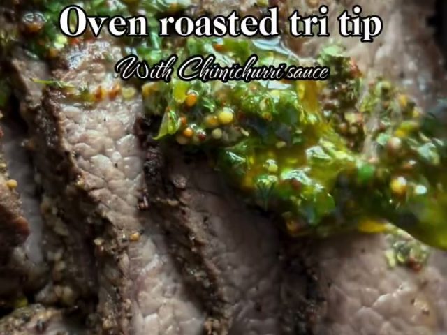 Oven roasted tri tip with chimichurri sauce