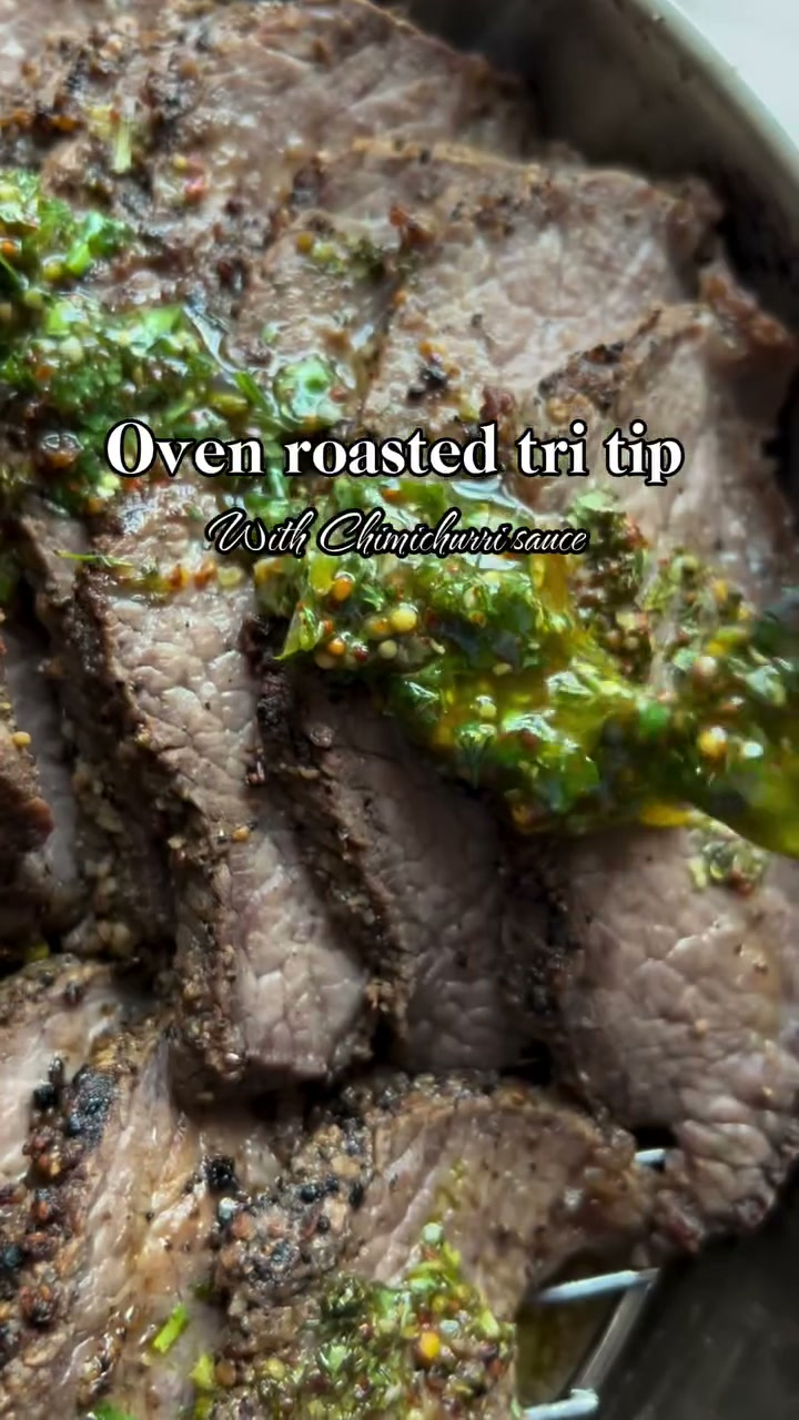 Oven Roasted Tri Tip with Chimichurri Sauce